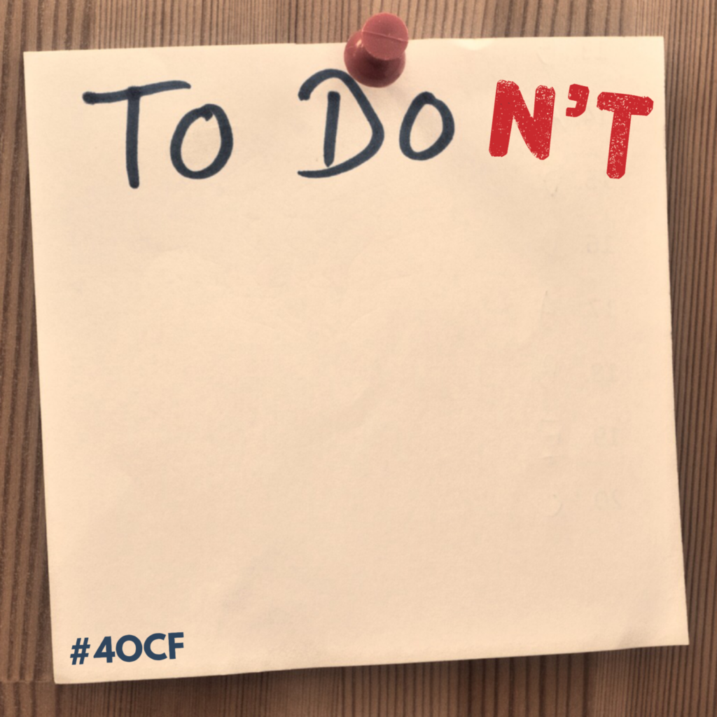 A To Don’t List