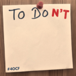 A To Don’t List