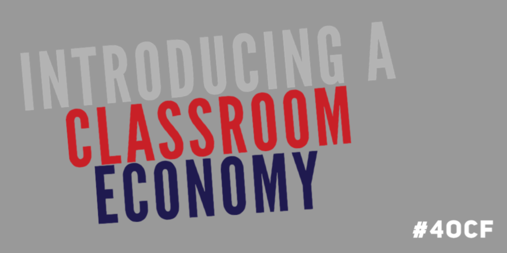 Introducing a Classroom Economy