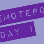 #RemotePD Day 1