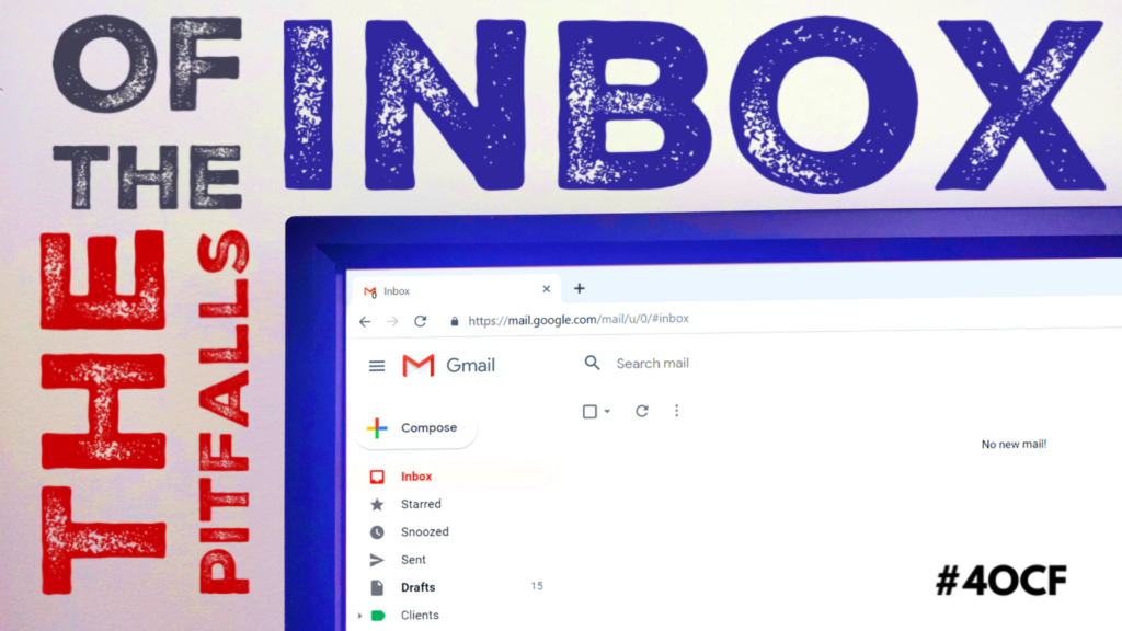 The Pitfalls of the Inbox