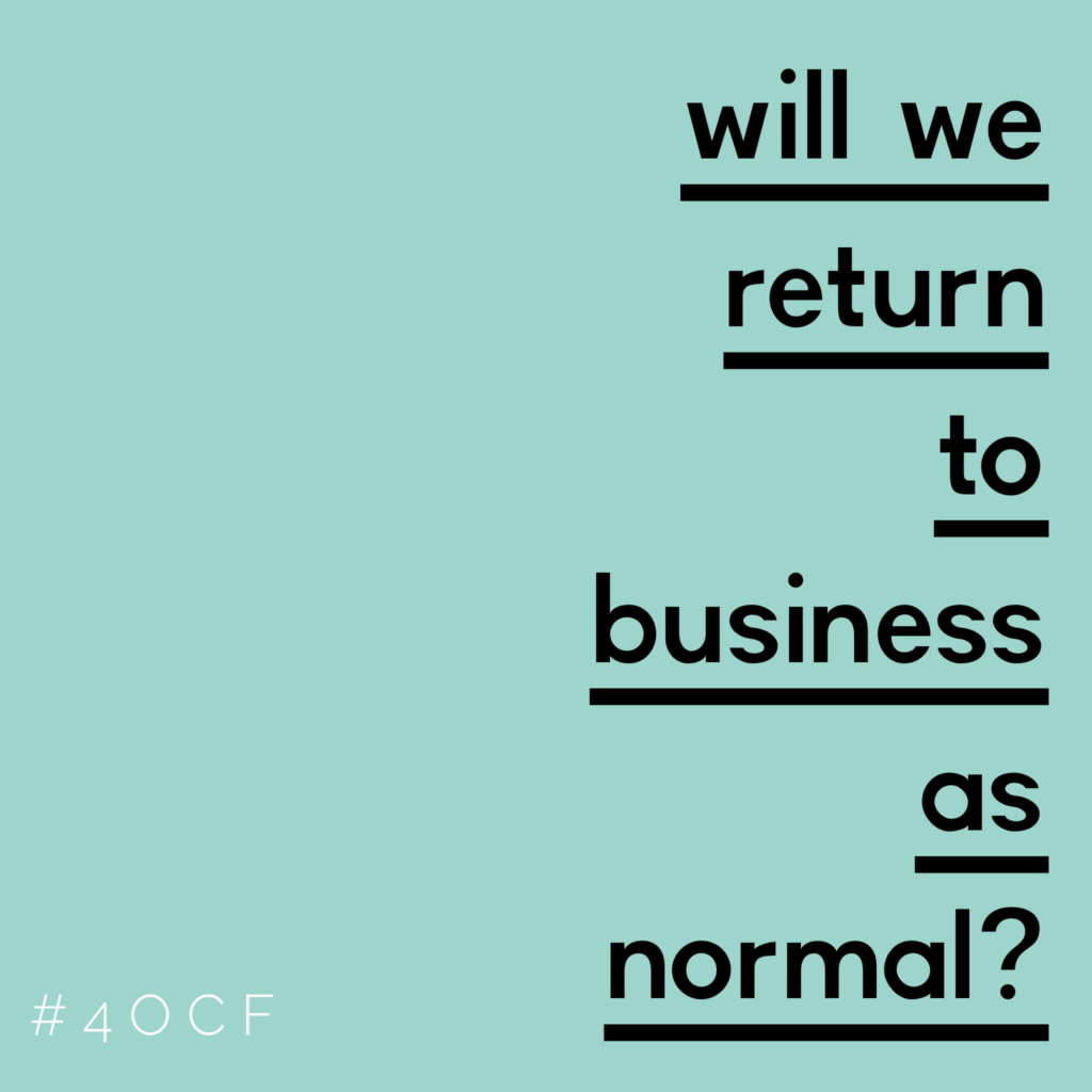 Business as Normal?