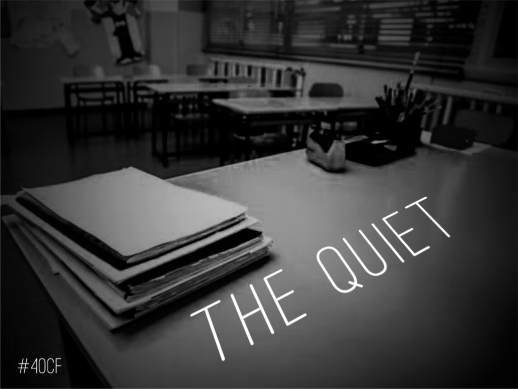 The Quiet