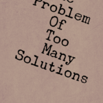 Too Many Solutions