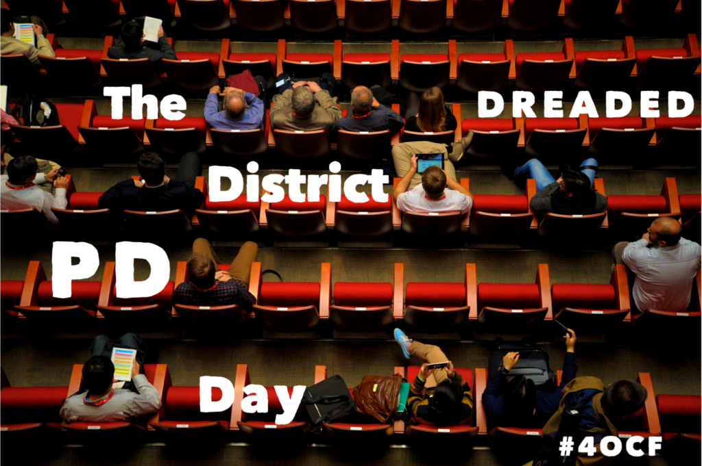 The Dreaded District PD Day