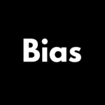 Bias