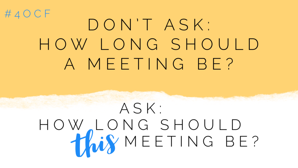 How Long Should a Meeting Be?