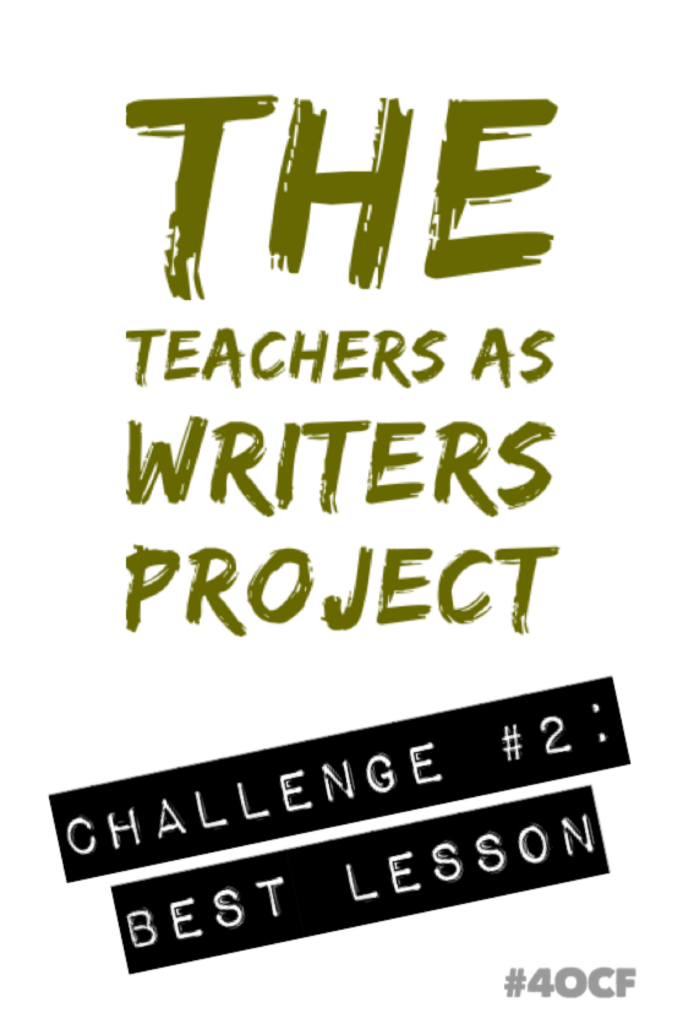 Teachers as Writers: Best Lesson