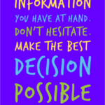 Immediate Decision Making