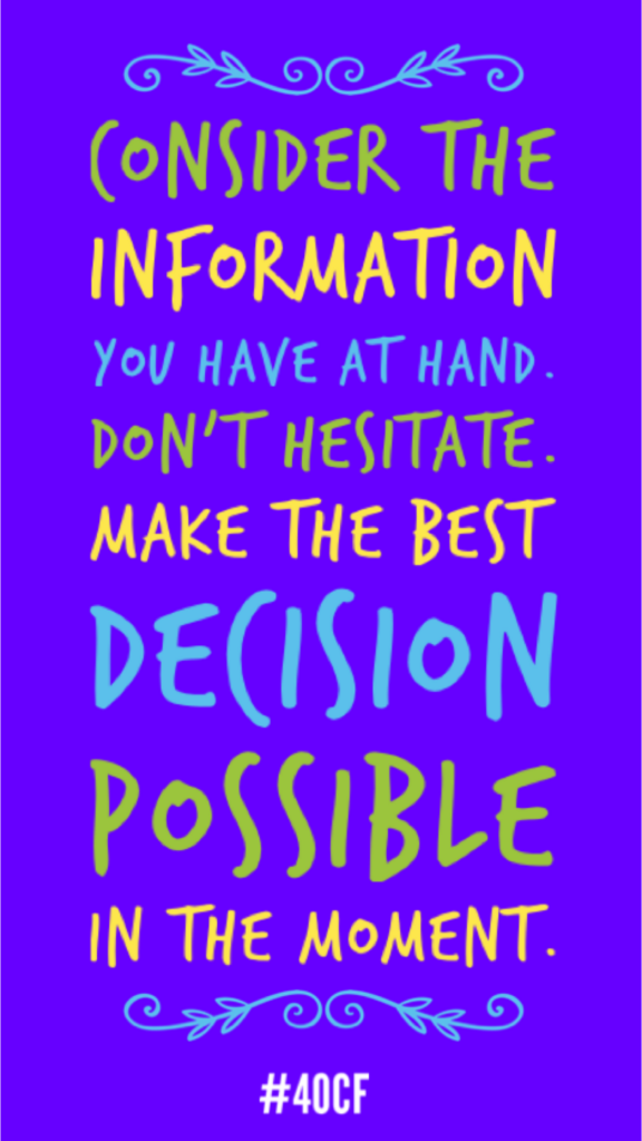 Immediate Decision Making