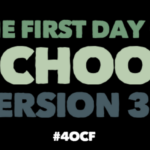 The First Day of School*