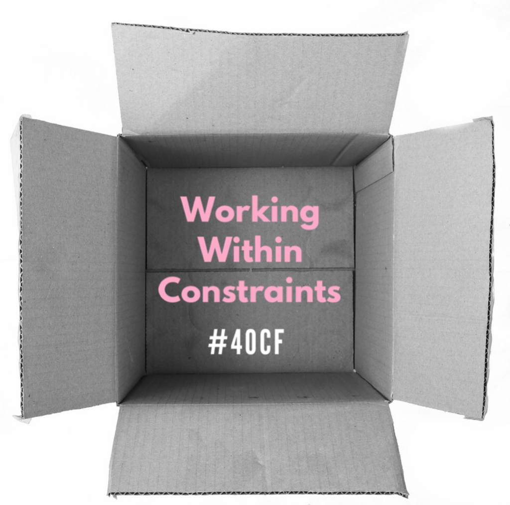 Working Within Constraints