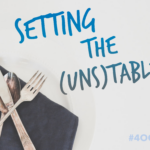 Setting the (Uns)Table