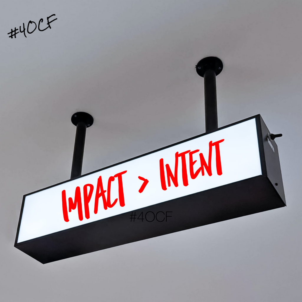 Intent Versus Impact