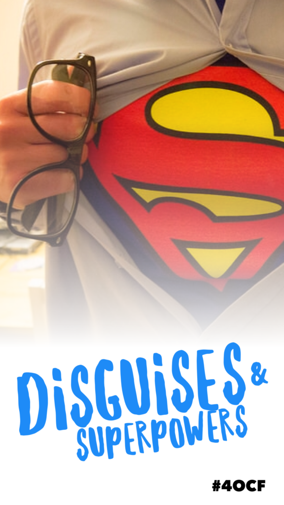 Disguises & Superpowers