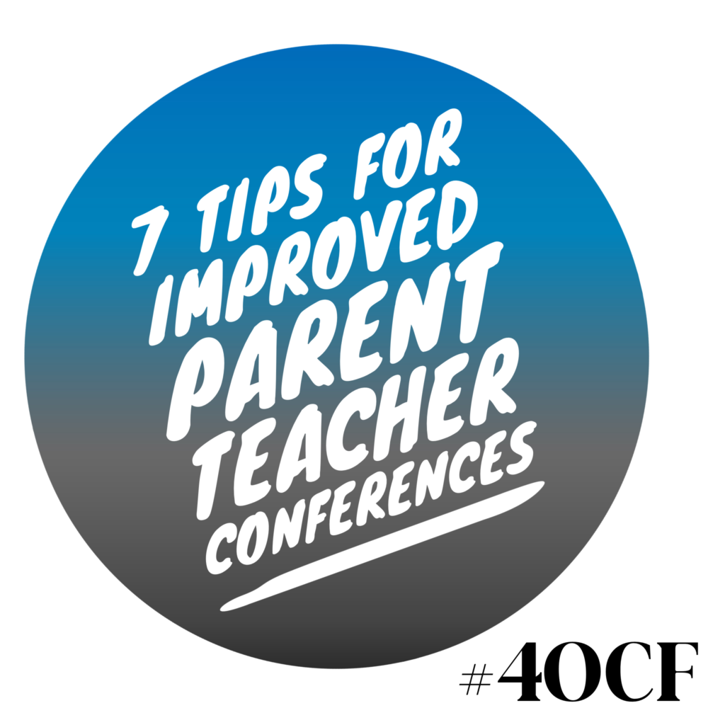 7 Tips for Improved Parent Teacher Conferences