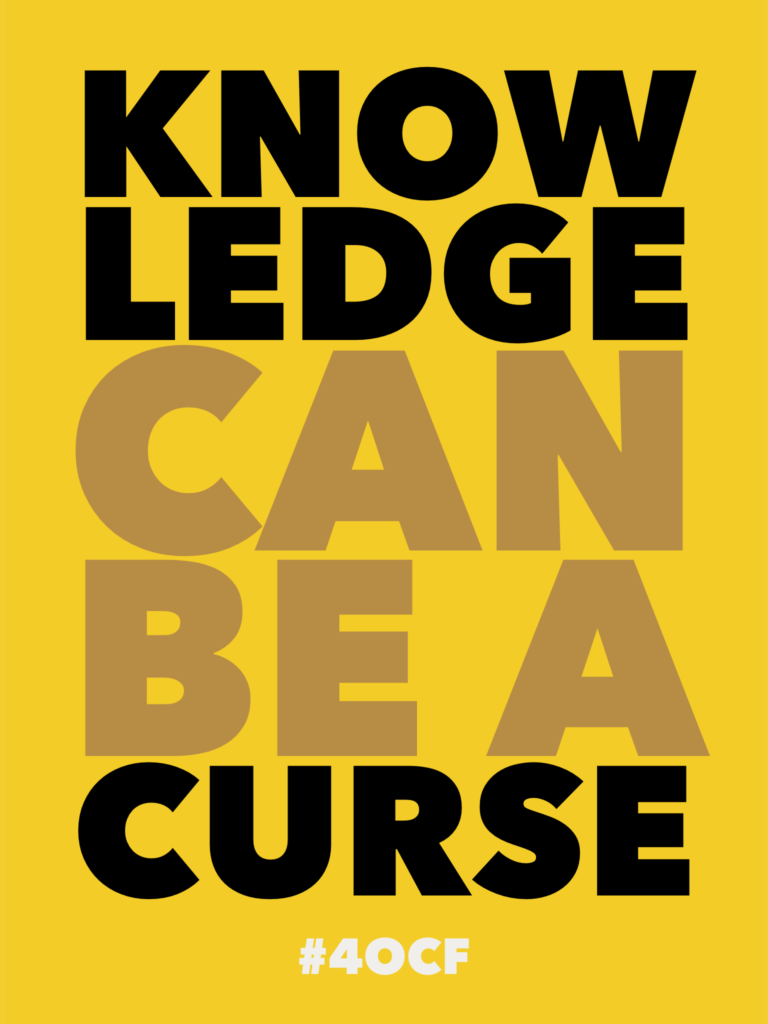 The Curse of Knowledge