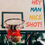Hey Man Nice Shot