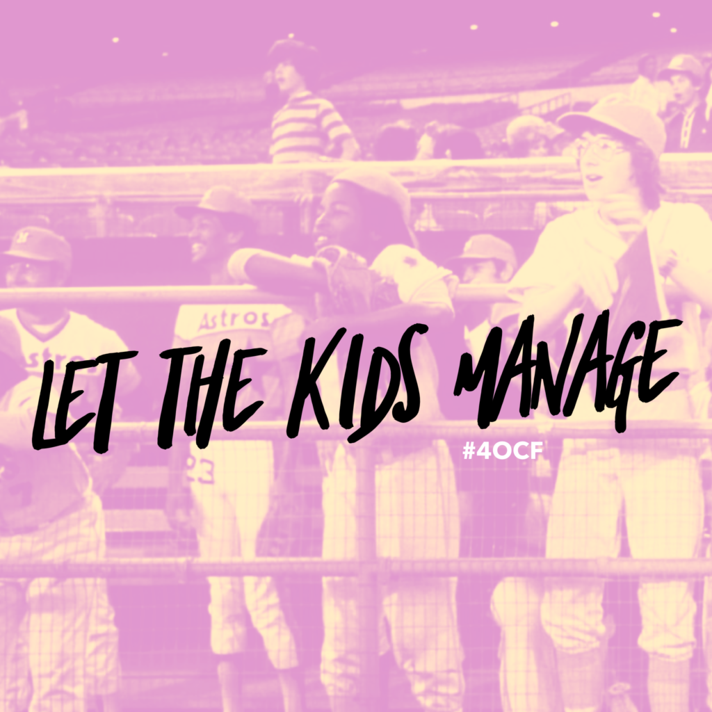 Let the Kids Manage