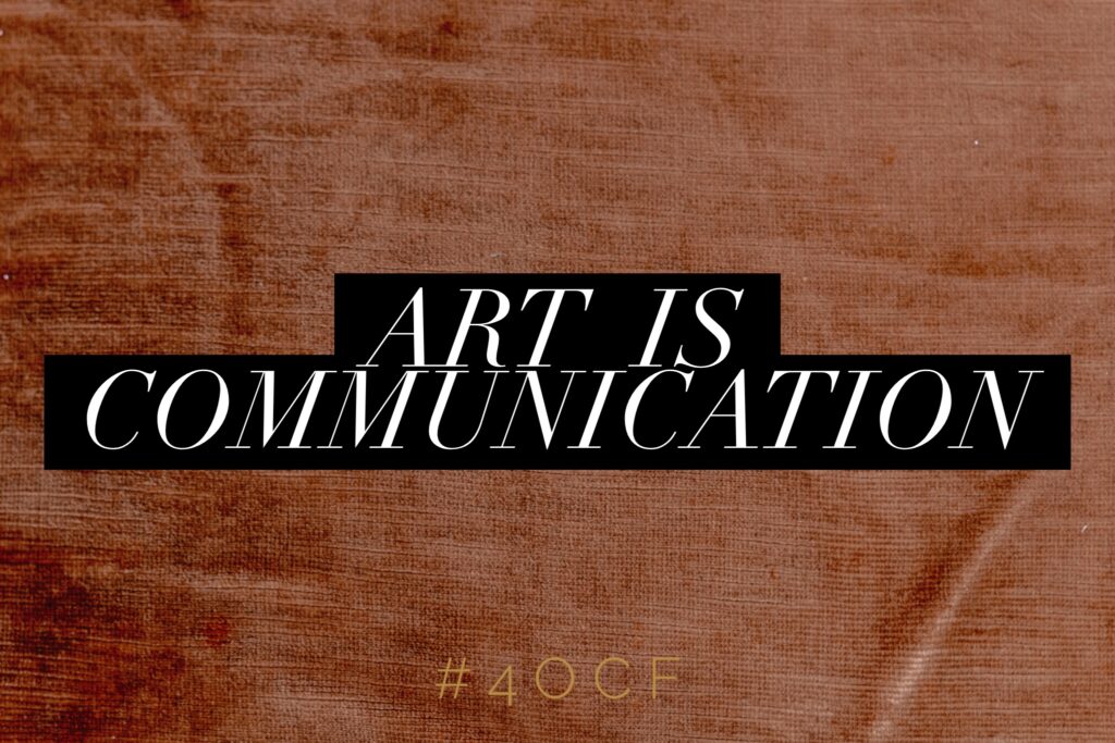 Art is Communication (Dewey Post #3)