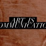 Art is Communication (Dewey Post #3)