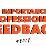 The Importance of Professional Feedback
