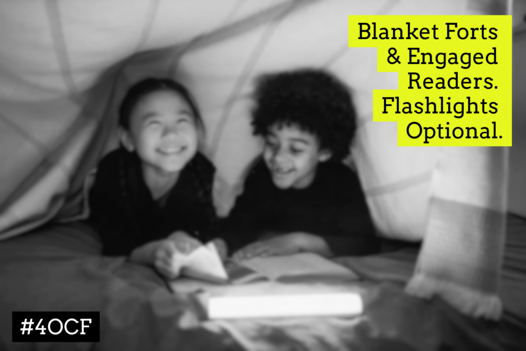 Blanket Forts & Engaged Readers