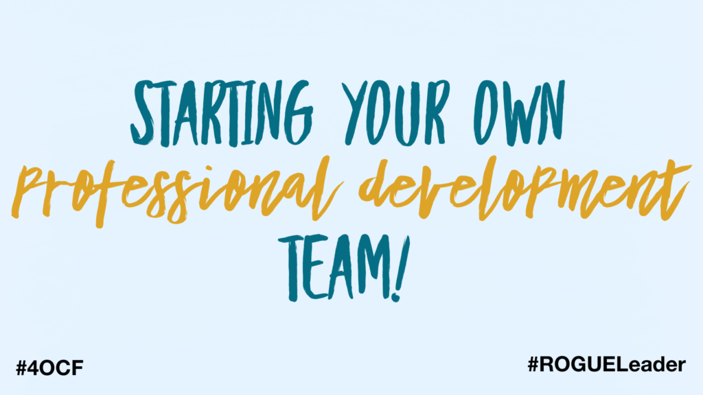 Start a PD Team!