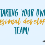 Start a PD Team!