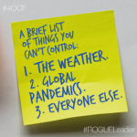 A Brief List of Things You Can’t Control