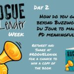 #ROGUELeader Week Day 2