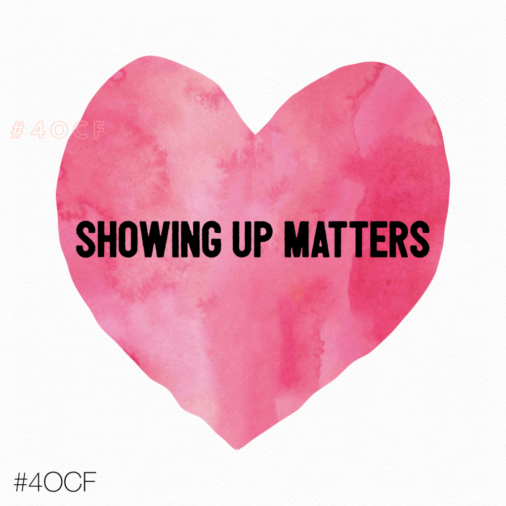 Showing Up Matters