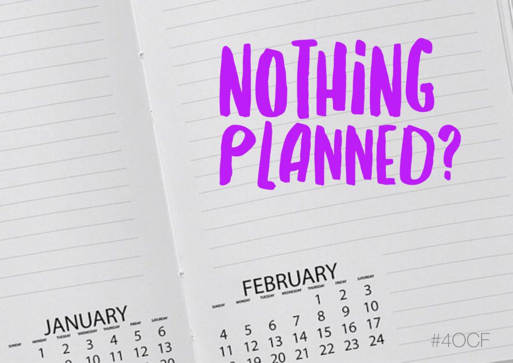 Nothing Planned