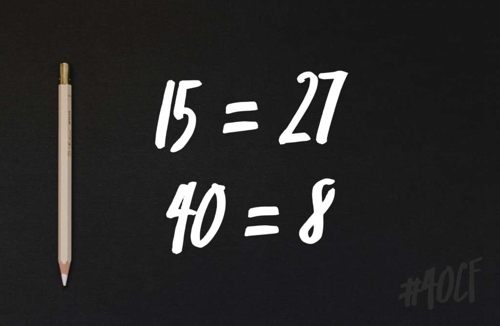 15 = 27 and 40 = 8