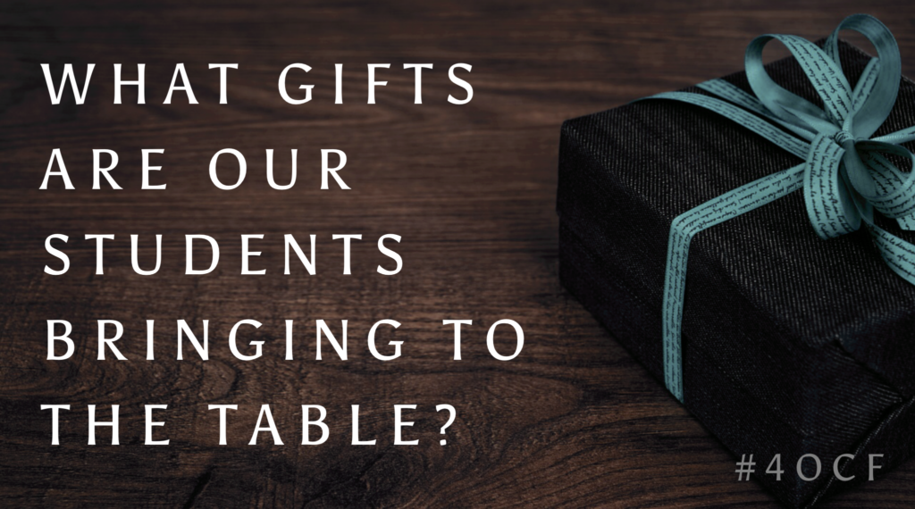 Gifts: The Importance of a Strength Based Approach