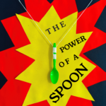 The Power of a Spoon