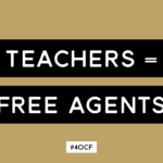 Teachers = Free Agents